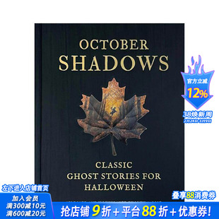【预售】十月魅影：万圣节经典鬼怪故事 October Shadows:Classic Ghost Stories for Halloween 原版英文生活综合 正版进口书
