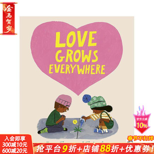 【现货】爱在每个角落生长 Love Grows Everywhere 蒂莎李 巴里蒂姆斯 3-6岁情感与品格温馨亲情 英文原版进口童书绘本