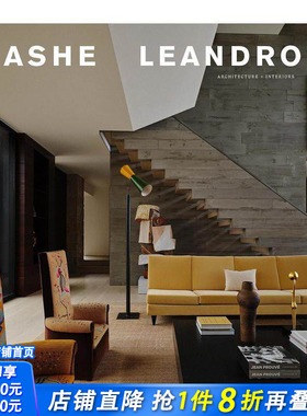 【预售】Ashe Leandro设计事务所：建筑+室内 AD100设计师 Architecture + Interiors 原版英文设计 正版进口书