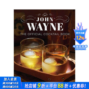 【预售】约翰·韦恩:官方鸡尾酒书 John Wayne: The Official Cocktail Book 原版英文餐饮生活美食 正版进口书