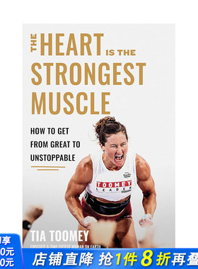 【现货】心脏是强壮的肌肉：如何从优秀到势不可挡 The Heart is the Strongest Muscle 原版英文文学传记 正版进口书