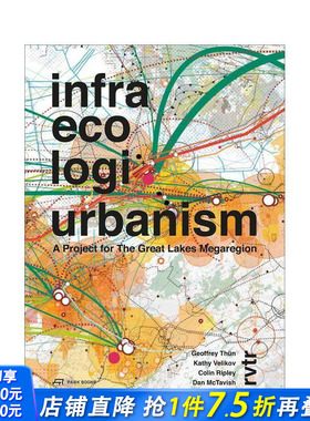 【预售】基础设施生态物流城市化：五大湖都市圈项目 Infra Eco Logi Urbanism 原版英文城市规划 正版进口书