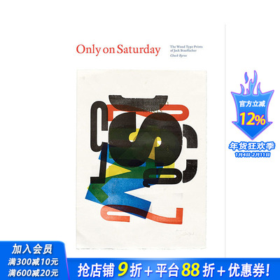 【预售】英文原版 只在星期六：Jack Stauffacher的木活字印刷 Only on Saturday 印刷版式色彩平面设计 正版进口书籍画册 善优图