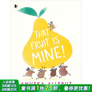 6岁 善优童书 Fruit 那个水果是我 英文儿童艺术绘本 Mine That 大开本 预售