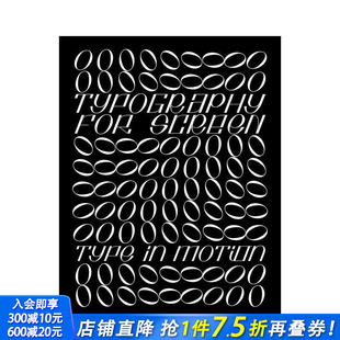 动态输入 进口书 正版 预售 屏幕排版 Motion for Typography 英文数字媒体设计 Screen 原版 Type