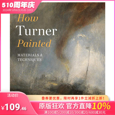 【现货】【T&H】How Turner Painted Materials&Techniques透纳如何绘画材料与技术 英文原版