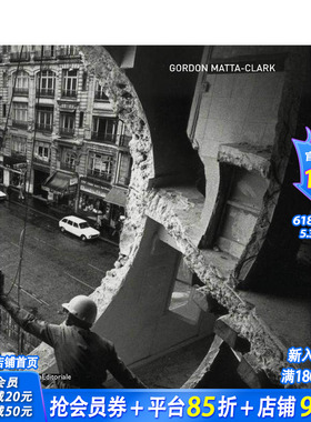 【预售】戈登·马塔-克拉克 Gordon Matta-Clark 原版英文建筑设计 正版进口书