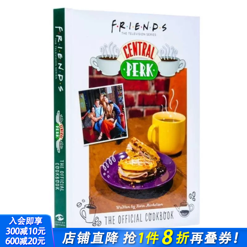 【预售】老友记 Friends系列食谱 Friends Cookbook Central Perk 咖啡馆 官方烹饪食谱书 *50种食谱 全彩摄影 进口书 英文