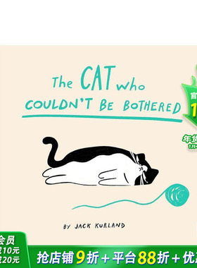 【现货】什么都懒得做的奶牛猫 The Cat Who Couldn't Be Bothered 原版英文儿童绘本 插画图画故事科普书