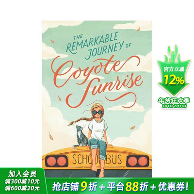 【预售】【2020亚马逊年度图书】郊狼日出的非凡旅程 The Remarkable Journey of Coyote Sunrise 12岁+英文小说故事进口书