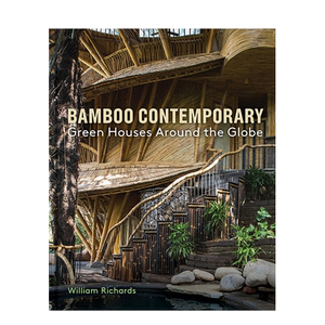 【预售】竹的时代：绿色家居遍布全球 Bamboo Contemporary 可持续自然建筑设计 英文原版正版进口图书籍