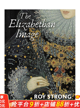 【现货】伊丽莎白时代的肖像画 The Elizabethan Image 英文原版进口画册Roy Strong 图书