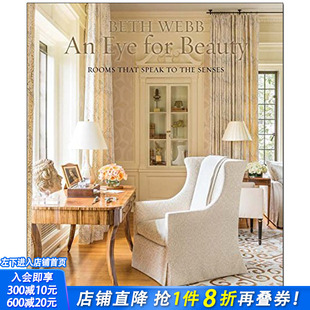 室内设计图书 房屋 Eye Webb 英文原版 Beauty Beth Webb：审美眼光 时尚 for 现货