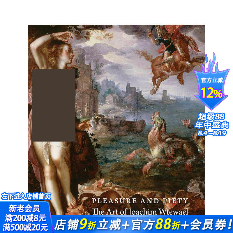 【预售】欢愉与虔诚：乔吉姆·维特维尔的艺术 Pleasure and Piety: The Art of Joachim Wtewael 英文艺术画册画集 正版进口书