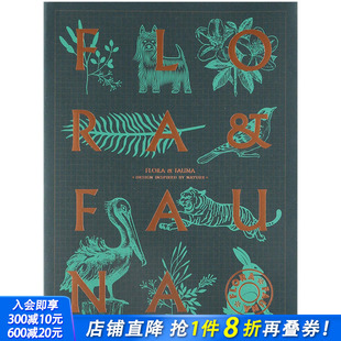 Fauna 奇花異草和珍禽异兽：崇尚自然 进口原版 Flora 设计 图书 现货