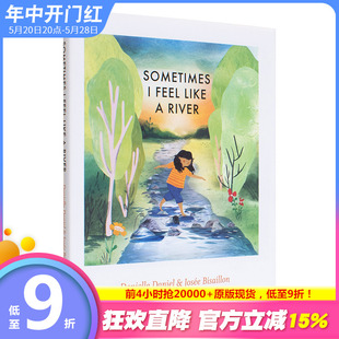 Feel Like Sometimes 有时感觉自己如同一条河 River 精装 英文原版 现货 感悟自然 艺术插画诗歌绘本 儿童英语进口图书