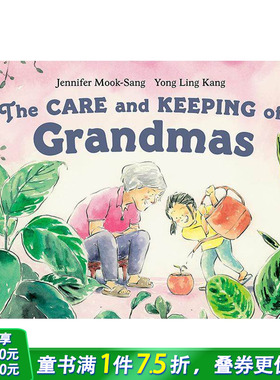 【预售】英文原版 The Care and Keeping of Grandmas 儿童绘本进口书籍 奶奶的照顾和照顾