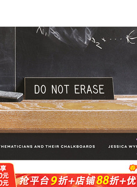 【现货】英文原版 别擦掉：数学家和他们的黑板 Do Not Erase: Mathematicians and Their Chalkboards 摄影 正版进口书籍艺术画