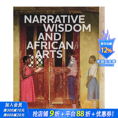 【预售】叙事智慧与非洲艺术 Narrative Wisdom And African Arts 原版英文艺术画册画集 正版进口书