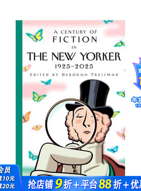 【预售】纽约客的百年小说： 1925-2025 A Century of Fiction in The New Yorker:1925-2025 英文小说 正版进口书