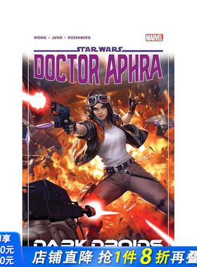 【预售】星球大战：阿芙拉博士 卷7 Star Wars: Doctor Aphra Vol. 7 - Dark Droids 原版英文漫画书 正版进口书