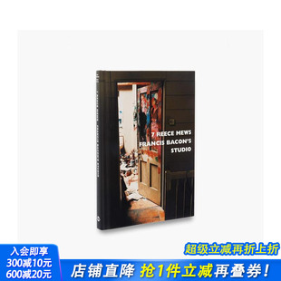 原版 里斯街7号 培根工作室 Mews Studio 英文艺术画册画集 弗朗西斯 Bacon Francis 进口书 正版 Reece 预售