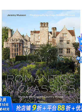 【现货】浪漫与经典：英伦乡村住宅设计 Romantics and Classics 室内空间设计装修装潢指南 英文原版