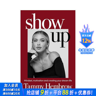 【预售】出现：心态、动力和创造你的梦想生活 Show Up: Mindset  Motivation and Creating Your Dream Life 英文心灵励志进口书