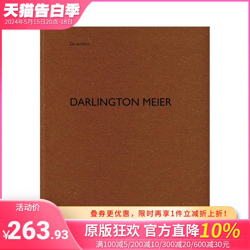 【预售】Darlington Meier建筑师事务所 Darlington Meier: De aedibus 原版英文建筑设计 正版进口书 书籍/杂志/报纸 艺术类原版书 原图主图