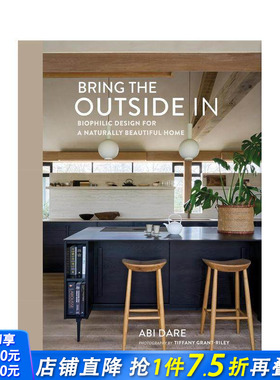 【预售】将自然引入室内：打造充满生物灵感的天然美居 Bring the Outside In 原版英文室内设计装饰 正版进口书