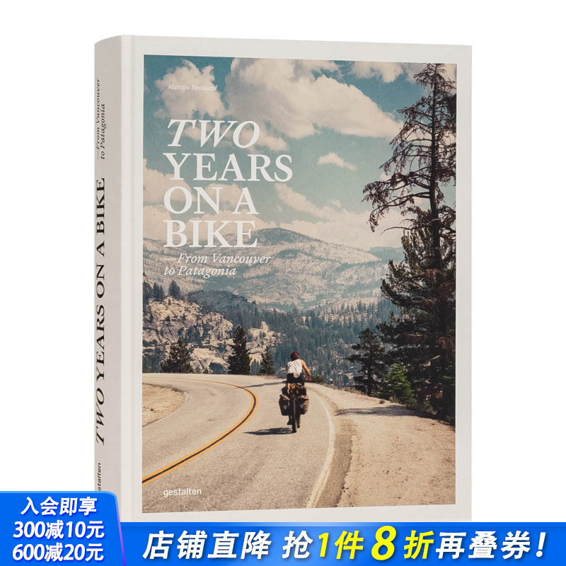【现货】自行车两年之旅: 从温哥华到巴塔哥尼亚 Two Years On A Bike : From Vancouver to Patagonia 旅游生活图集 英文