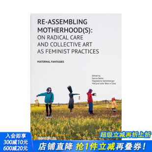 Motherhood 进口 英文原版 正版 社会科学图集 Assembling 重新定义母性 现货