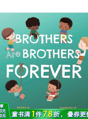 【预售】兄弟永远是兄弟 【Sibling Love】Brothers Are Brothers Forever 兄弟姐妹情谊 英文儿童插画故事绘本 进口童书