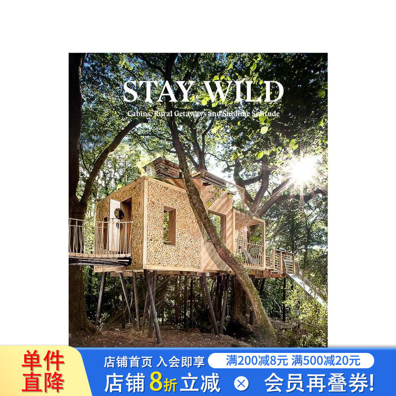 【现货】去野外Stay Wild 户外生活指南 树屋小木屋船屋蒙古包牧羊人小屋尖*帐篷乡村度假 英文原版生活