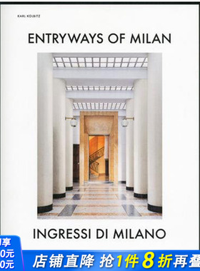 【现货】米兰的大厅 漂亮的大厅 英文原版 Entryways of Milan - Ingressi Di Milano 米兰建筑 建筑艺术参考