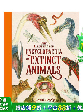 【现货】灭绝动物图解百科 The Illustrated Encyclopaedia of Extinct Animals 英文儿童插画故事绘本 趣味科普进口童书