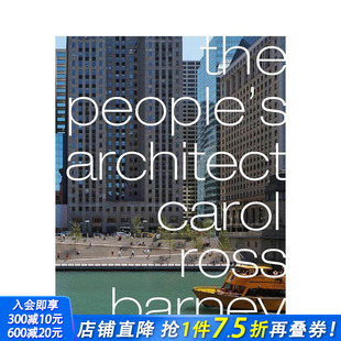 英文建筑设计 进口书 The Carol Ross Architect 人民建筑师：卡罗尔·罗斯·巴尼 People’s 正版 Barney 现货