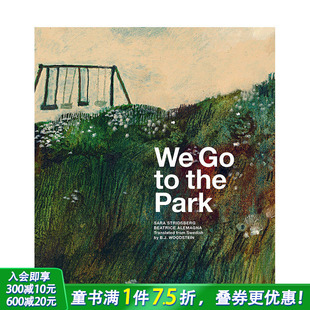 Park 进口童书 意大利插画师Beatrice 我们去公园 Alemagna作品多册选拍 英文儿童插画故事绘本 The 现货