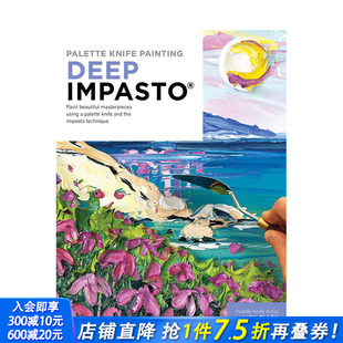 Painting 善优图书 英文原版 进口书籍画册 正版 艺术技法与入门赏析 Knife Palette 调色刀绘画 预售