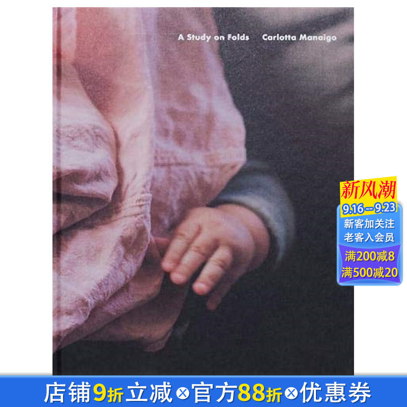 【现货】英文原版 卡洛塔·马奈戈:褶皱研究 【Season Series】Carlotta Manaigo:A Study on Folds 摄影正版进口书画册