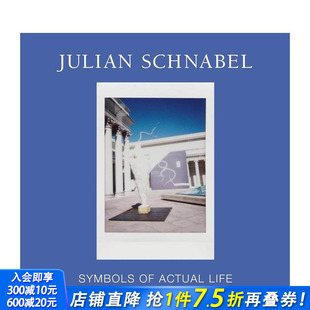 Life 英文原版 象征 Symbols Schnabel 朱利安·施纳贝尔：现实生活 Julian 进口艺术画册 Actual 现货