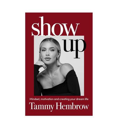 【预售】出现：心态、动力和创造你的梦想生活 Show Up: Mindset  Motivation and Creating Your Dream Life 英文心灵励志进口书