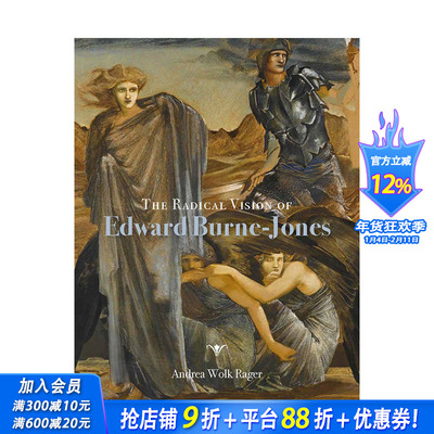 【现货】英文原版 爱德华伯恩-琼斯的激进愿景 The Radical Vision of Edward Burne–Jones 艺术 正版进口书画册 善优图书