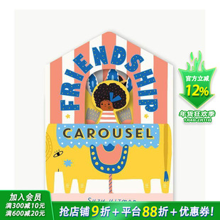 【现货】英文原版 友谊旋转木马 Friendship Carousel 异形创意装帧绘本 趣味互动 儿童进口英语图书 善优童书