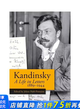 【预售】瓦西里·康定斯基：书信人生1889-1944 Wassily Kandinsky: A Life in Letters 1889-1944 英文艺术画册画集 正版进口图书