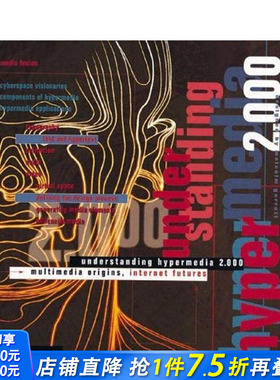 【预售】理解超媒体 2.0：多媒体起源，互联网未来 Understanding Hypermedia 2.0，原版英文数字媒体设计 正版进口书