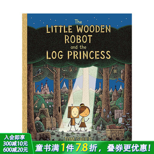 版 Wooden 预售 平装 Princess 英语阅读拓展 Log The 小木头机器人和原木公主 and Robot Little 英文儿童漫画故事书 the