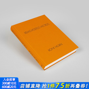 英文艺术画册画集 进口书 词汇 Remembered Words Horn 罗妮·霍恩：记忆中 Roni 正版 原版 预售