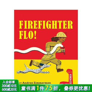 Women：Firefighter 英文儿童插画故事绘本进口书 职业·她力量 Big Jobs 消防员 了不起 烈火女将弗洛 Flo Bold 现货