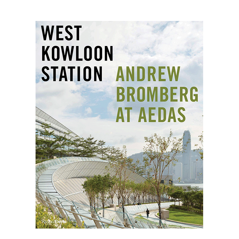 【现货】Andrew Bromberg at Aedas建筑事务所香港西九龙站项目摄影作品集 英文原版建筑设计类书籍
